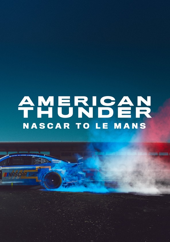 American Thunder: NASCAR to Le Mans