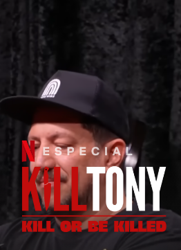 Kill Tony: Kill or Be Killed
