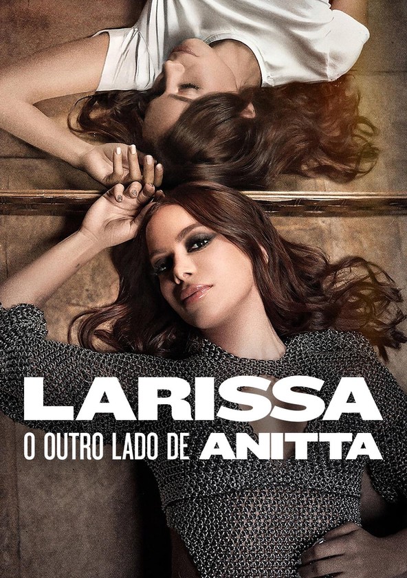 Larissa: O Outro Lado de Anitta