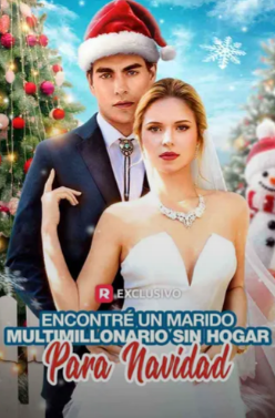 Encontré un Marido Multimillonario Sin Hogar para Navidad - Temporada 1