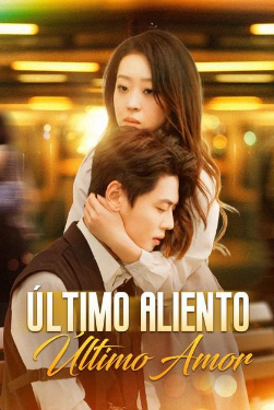 Último Aliento, Último Amor - Temporada 1