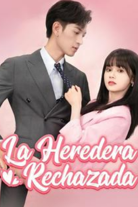 La Heredera Rechazada - Temporada 1