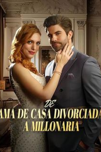 De Ama de Casa Divorciada a Millonaria - Temporada 1