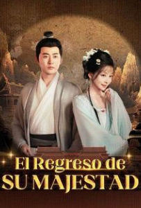 El Regreso de Su Majestad - Temporada 1