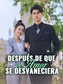 Después que el Amor se Desvaneciera - Temporada 1
