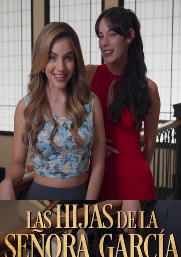 Las hijas de la Señora García - Temporada 1