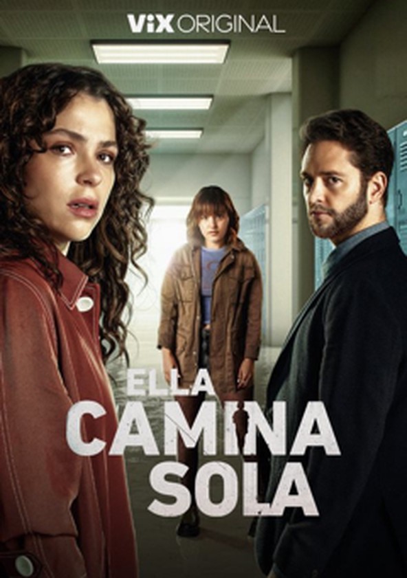 Ella camina sola - Temporada 1