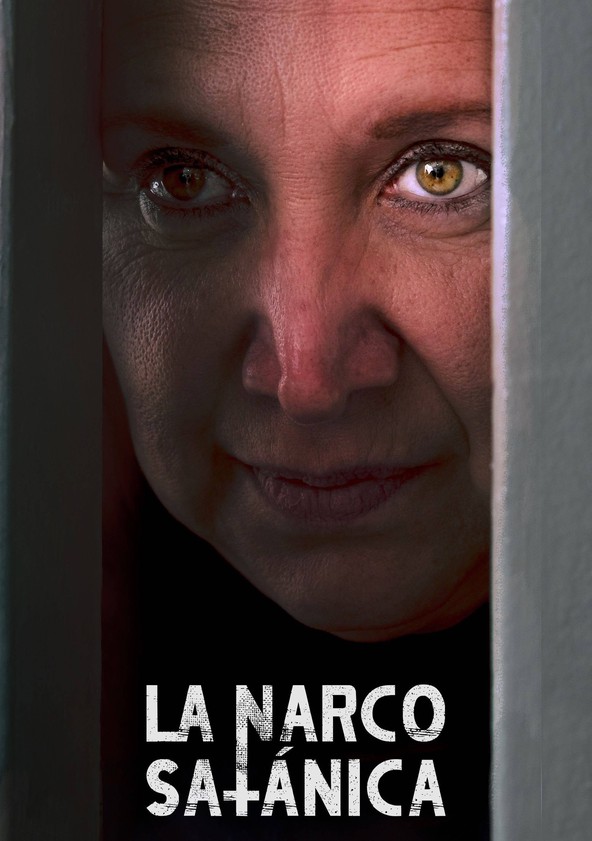 La Narcosatánica - Temporada 1
