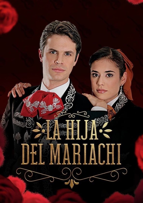 La hija del mariachi - Temporada 1