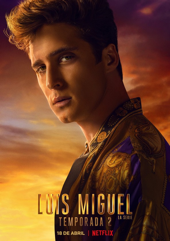 Luis Miguel - La Serie - Temporada 2