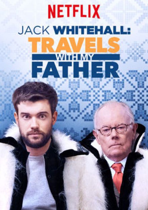 Jack Whitehall: Travels with My Father - Temporada 3