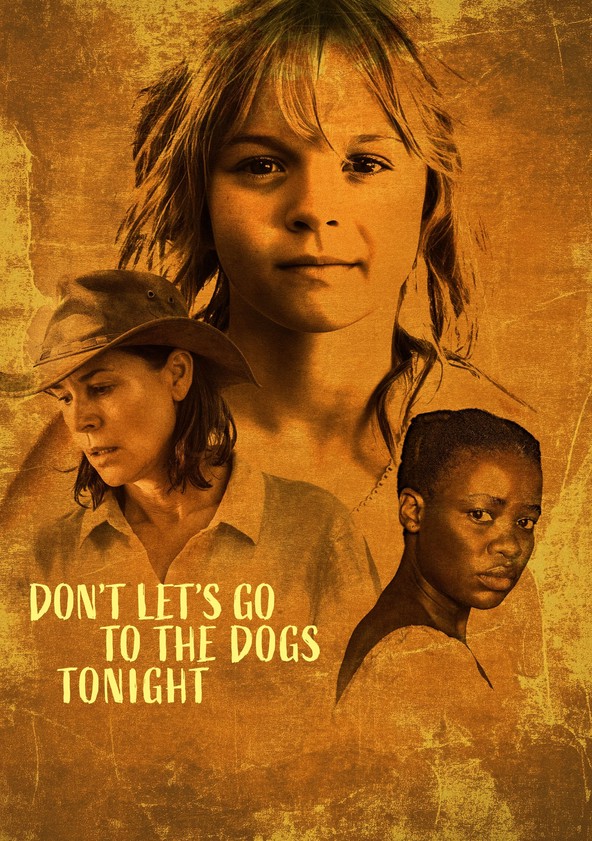Don't Let's Go to The Dogs Tonight