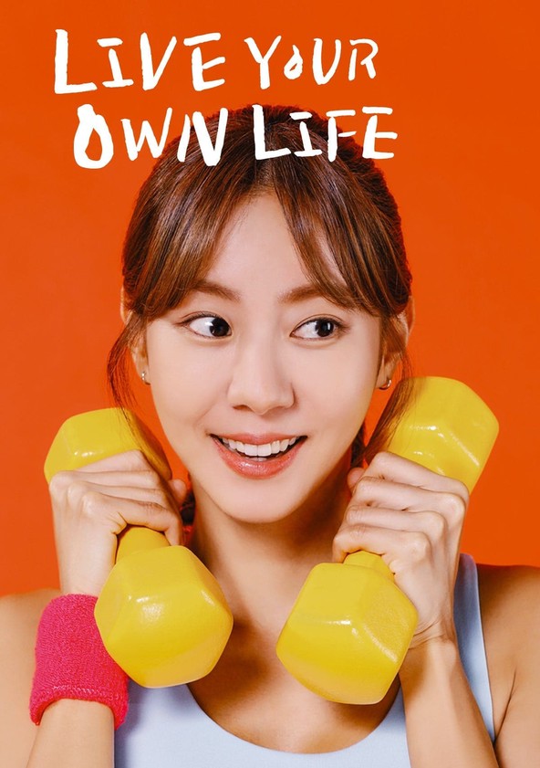 Live Your Own Life - Temporada 1