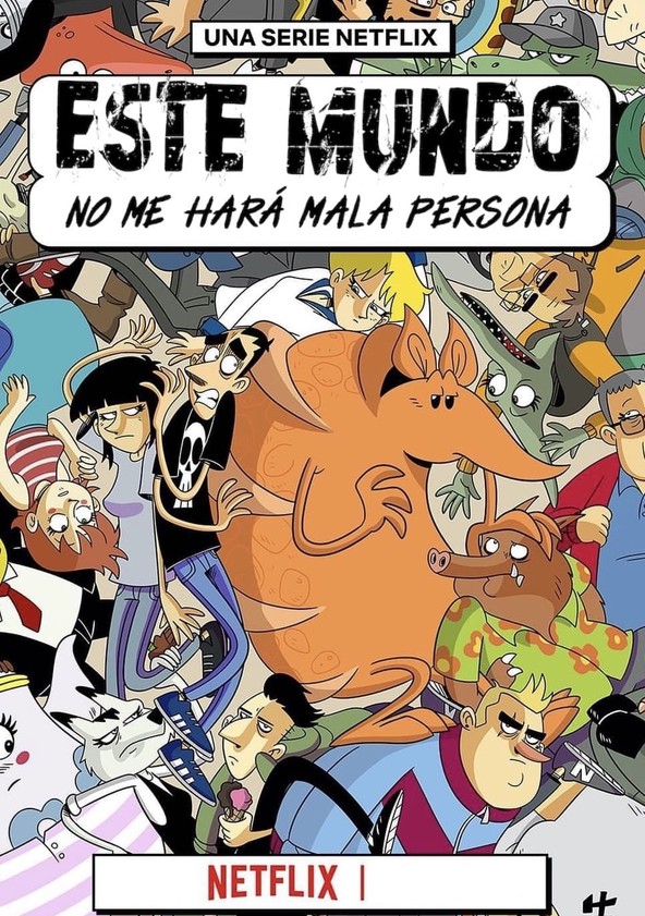 Este mundo no me hará mala persona - Temporada 1