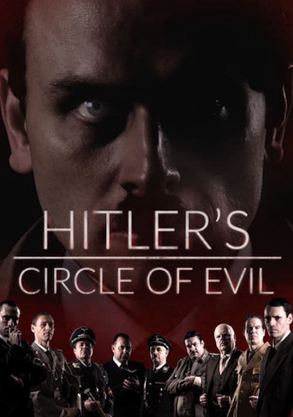 Hitler's Circle of Evil - Temporada 1
