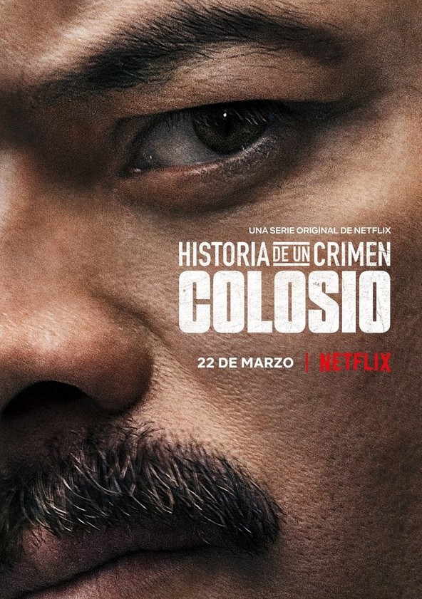 Historia de un crimen: Colosio - Temporada 1