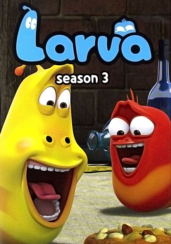 Larva - Temporada 3