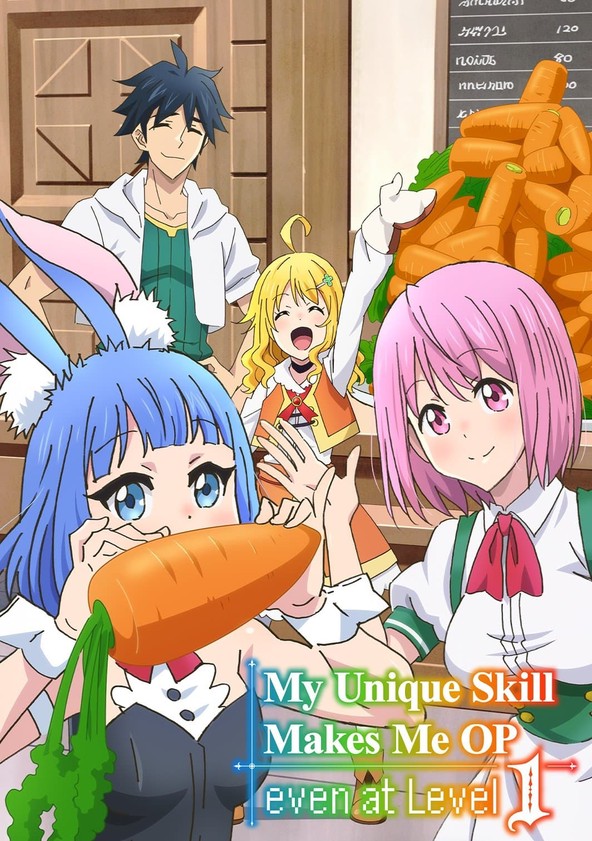 Mi habilidad especial me hace invencible incluso a nivel 1 - My Unique Skill Makes Me OP even at Level 1 - Temporada 1