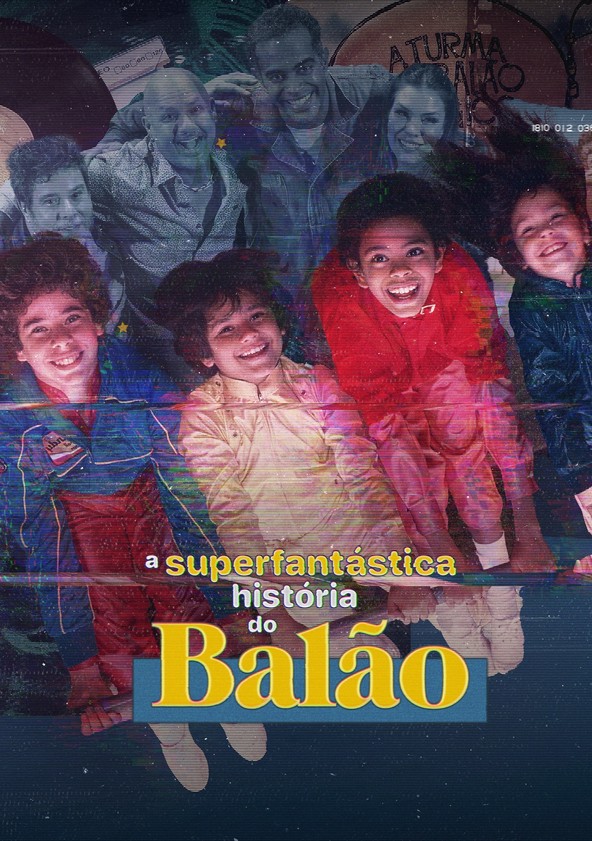 A Superfantástica História do Balão - Temporada 1