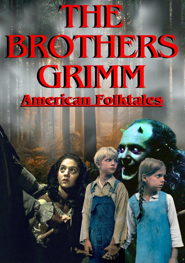 The Brothers Grimm: American Folktales