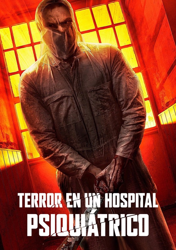 Terror en un hospital psiquiátrico