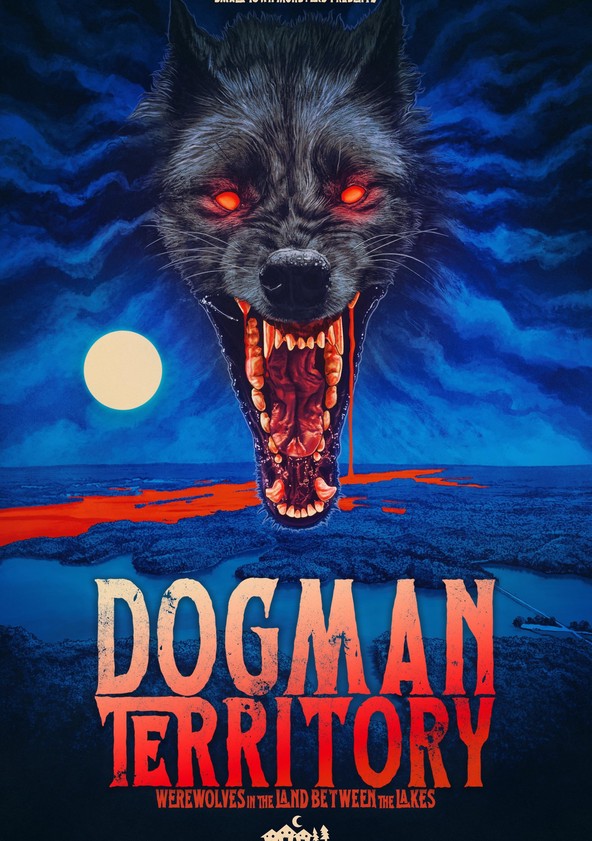 Dogman Territory: Werewolves in the Land Between the Lakes