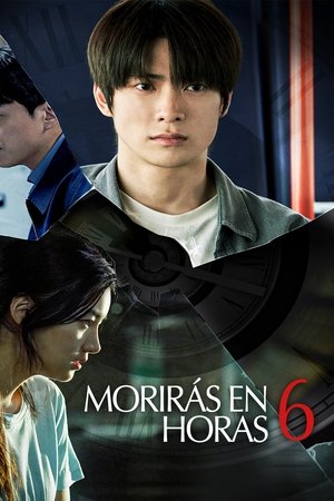 Moriras en 6 horas