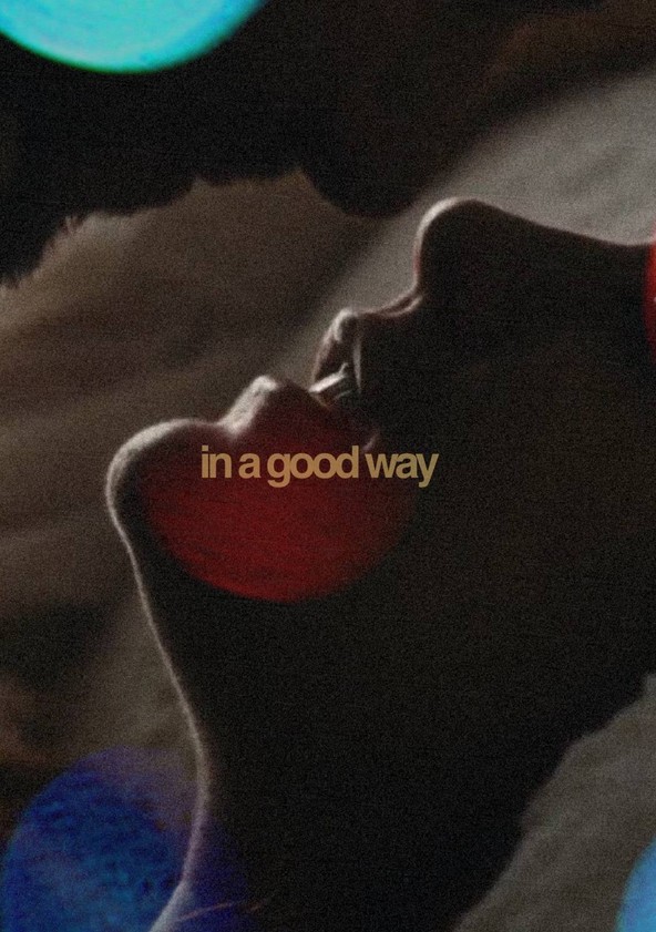 In a Good Way