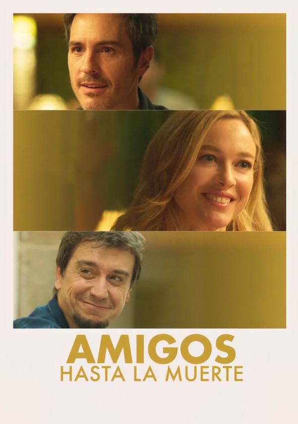Amigos hasta la muerte