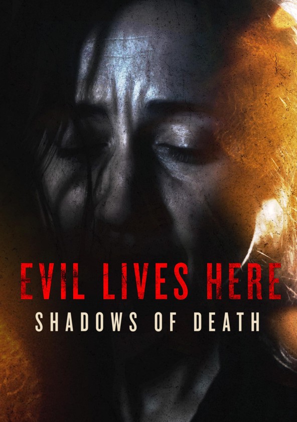 Evil Lives Here: Shadows of Death - Temporada 6