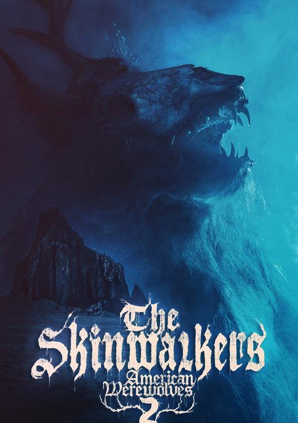 The Skinwalkers: American Werewolves 2