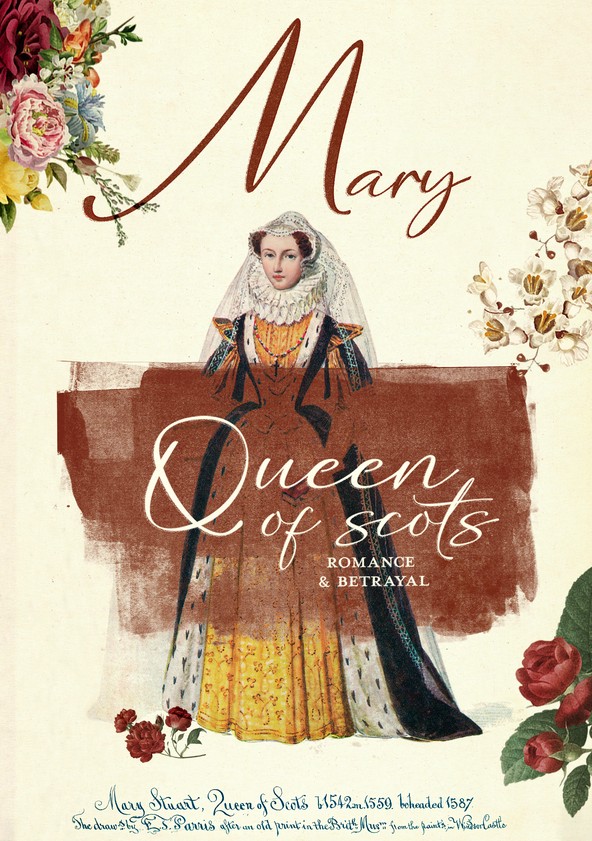 Mary Queen of Scots: Romance & Betrayal