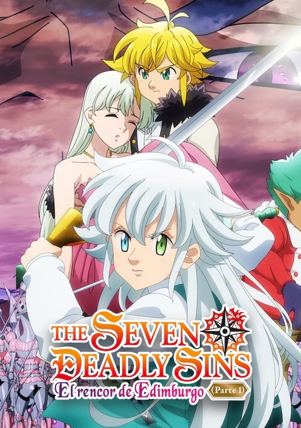 The Seven Deadly Sins: El rencor de Edimburgo (Parte 1)