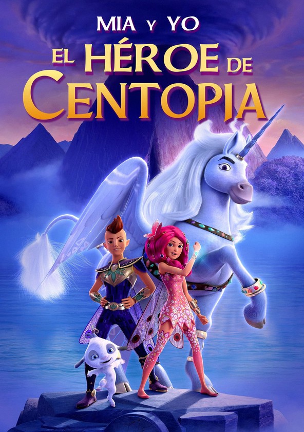 Mia and Me: The Hero of Centopia