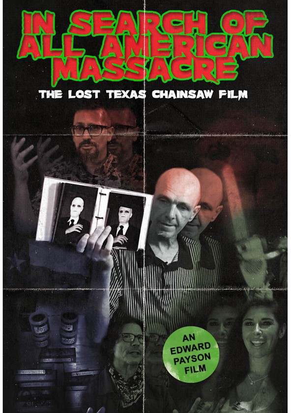 In Search of All American Massacre: The Lost Texas Chainsaw Film