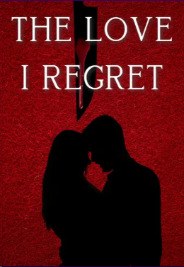 The Love I Regret