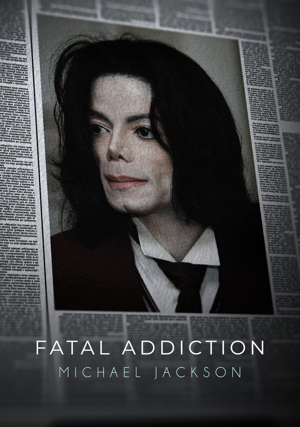 Fatal Addiction: Michael Jackson