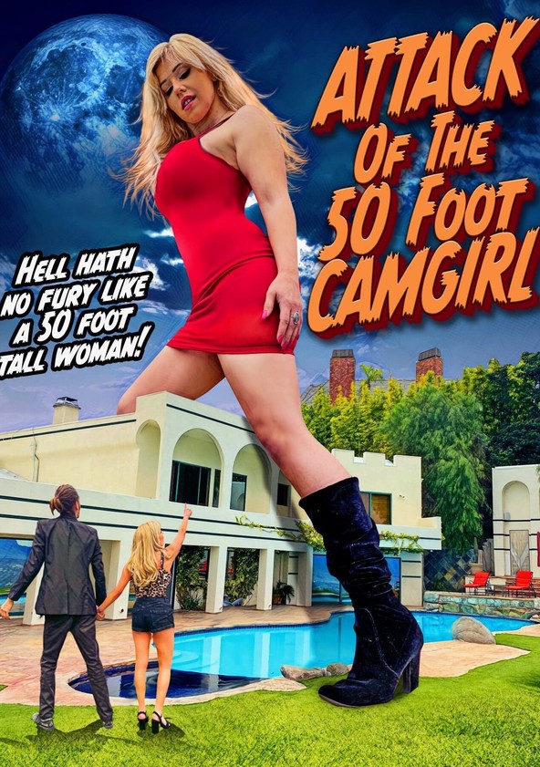 Attack of the 50 Foot CamGirl