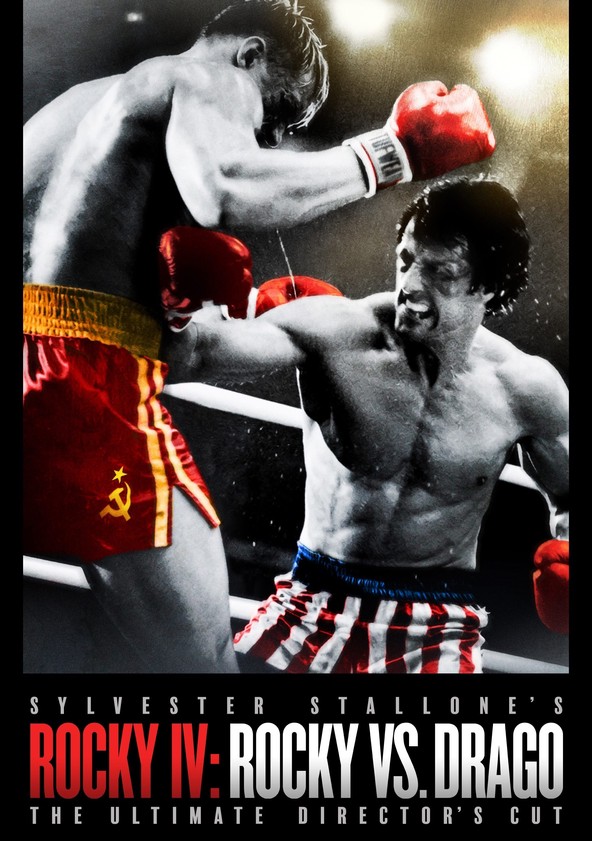 Rocky IV: Rocky vs. Drago - The Ultimate Director's Cut