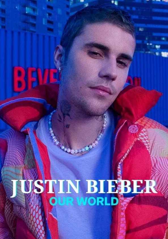 Justin Bieber: Our World