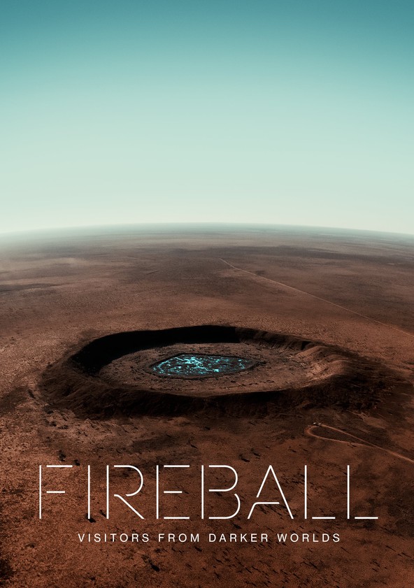 Fireball: visitantes de mundos oscuros