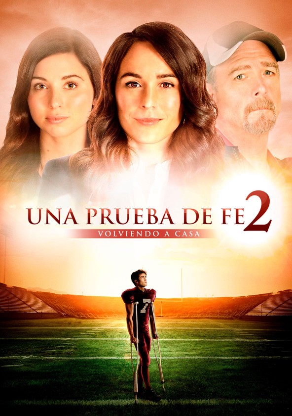 Una prueba de fe 2: Volviendo a casa