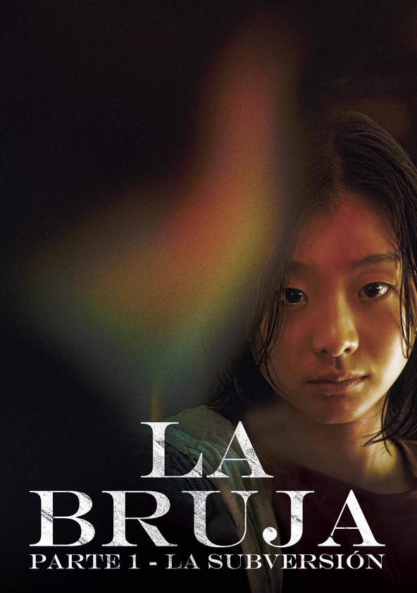 La bruja: Parte 1 - La subversión
