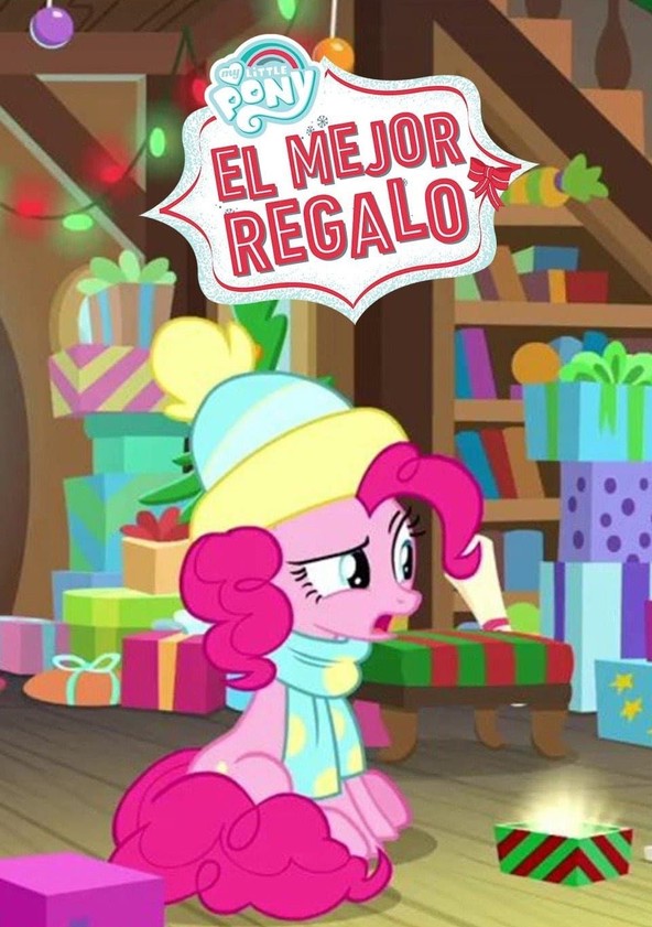My Little Pony: Best Gift Ever