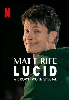 Matt Rife: Lucid - A Crowd Work Special