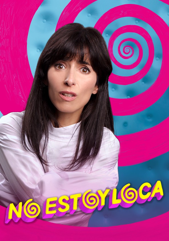 No estoy loca