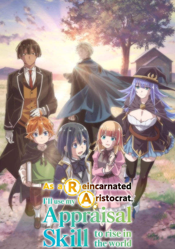 As a Reincarnated Aristocrat, I'll Use My Appraisal Skill to Rise in the World - Temporada 2