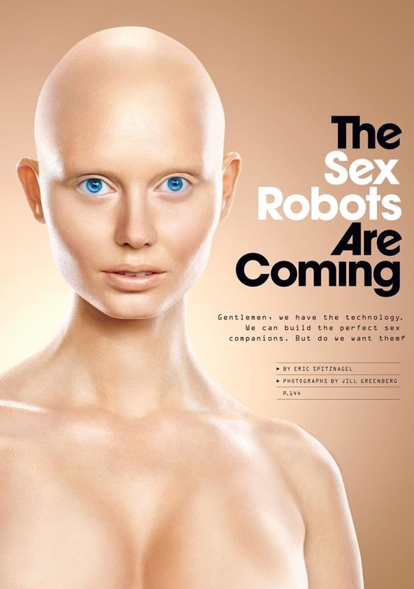 The Sex Robots Are Coming