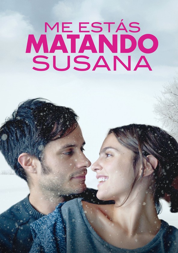 Me estás matando, Susana