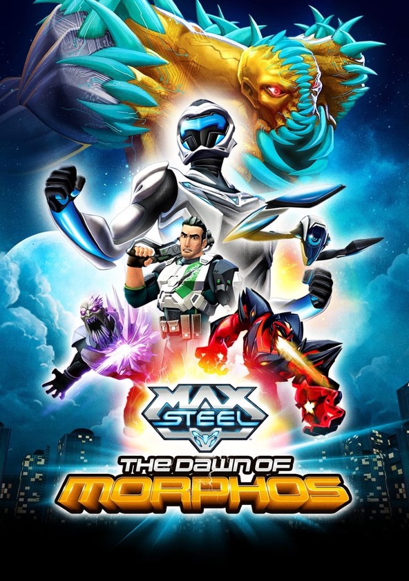 Max Steel: El amanecer de Morphos